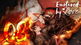 🇨🇳EP8 Yu Nu Jiao - Enslaved by Love