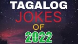 NEW TAGALOG JOKES 2022