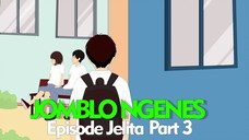 JOMBLO NGENES - EPISODE JELITA PART 3 - PATAH HATI