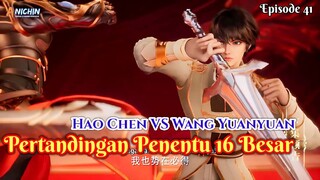 Throne Of Seal Episode 41 - Hao Chen VS Wang Yuanyuan