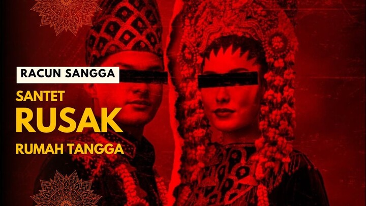 RACUN SANGGA | SANTET PEMISAH RUMAH TANGGA