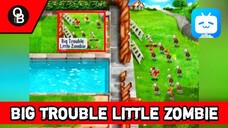 ZOMBI NYA IMUT IMUT WOY | Big Trouble Little Zombie | Mini Games Plants Vs Zombies Real Life