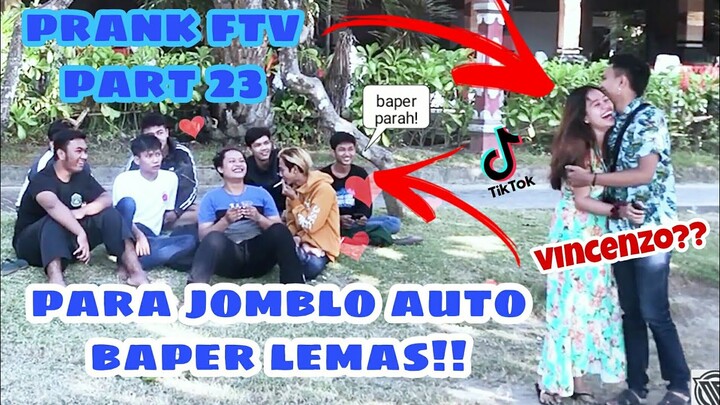 PRANK FTV PART 23 PARA JOMBLO AUTO BAPER LEMAS!!