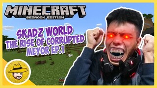 KABAYAN KINGDOM SA SKADZ WORLD | THE RISE OF CORRUPTED MEYOR EP #1