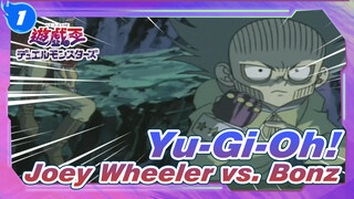 [Yu-Gi-Oh!] Iconic Fight Scenes 10: Joey Wheeler vs. Bonz_A1