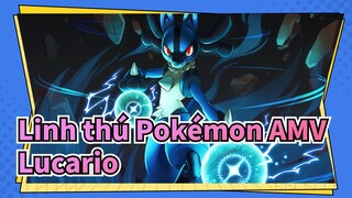 [Linh thú Pokémon AMV / Lucario / Hoành tráng] Hào quang năng lượng sẽ mãi trong tim tôi!