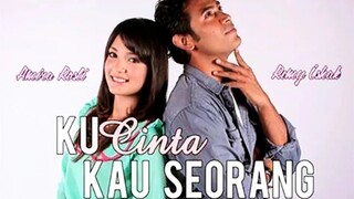 Ku Cinta Kau Seorang (Episode 1)