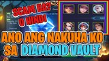 ANO ANG NAKUHA KO SA DIAMOND VAULT! | MOONTONG SCAM BA O HINDI? | Mobile Legends Vault Opening