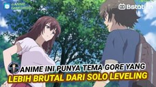 APAKAH ANIME GORE INI LEBIH BRUTAL DARI ANIME SOLO LEVELING?