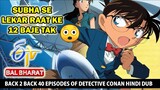 BACK 2 BACK 40 Episodes Of Detective Conan Hindi Dub On ETV Bal Bharat !