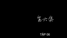 Tình Yêu 199 - Muốn Mãi Mãi Yêu EP 6 [Sub Việt]