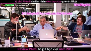 Tỷ Phú Bá Đạo giả làm nhân viên Quèn - review phim Bố Già Học Việc