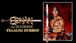 Conan The Destroyer (1984) TAGALOG DUBBED