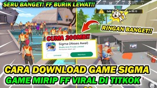 CARA DOWNLOAD GAME SIGMA!!TUTOR INSTAL GAME SIGMA!!GAME MIRIP FF TERBARU VIRAL TIKTOK