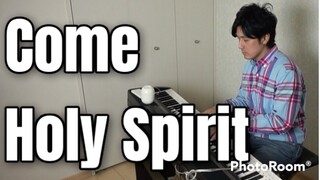 Come Holy Spirit-PianoArr_Trician-PianoCoversPPIA