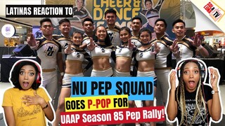 Latinas Reaction to Philippines NU Pep Squad goes P-Pop | UAAP Season 85 Pep Rally! - Sol&LunaTV 🇩🇴