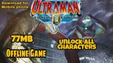 How To Download Ultraman - Fighting Evolution Zero Game On Android Phone | Full Tagalog Tutorial