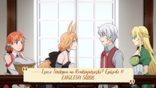 ----Izure Saikyou no Renkinjutsushi? Episode 11 ENGLISH SUBBED----