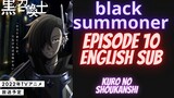Black summoner episode 10 english sub kuro no shoukanshi episode 10 english sub