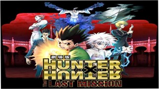 Hunter x Hunter: The Last Mission Watch Full Movie.link in Description