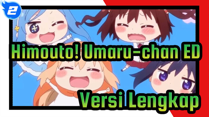 Himouto! Umaru-chan|Umaru-chan R| ED (Versi Lengkap)_2