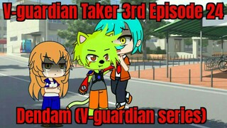 V-guardian Taker 3rd Episode 24 Dendam V-guardian series)