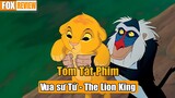 TÓM TẮT PHIM VUA SƯ TỬ || THE LION KING 1994 - PART 2 | FOX SEMPAI