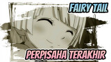 Fairy Tail|【AMV】「Perpisahan Terakhir」