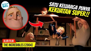 SUPERHERO MEMPUNYAI ANAK BERKEKUATAN SUPER!! | ALUR CERITA THE INCREDIBLES (2004)