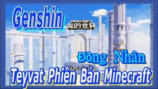 [Genshin, Đồng Nhân] Teyvat Phiên Bản Minecraft