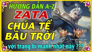 ZATA LIÊN QUÂN | CÁCH CHƠI + LÊN ĐỒ và BẢNG NGỌC ZATA MÙA MỚI NHẤT MẠNH NHẤT || HD GAME 76