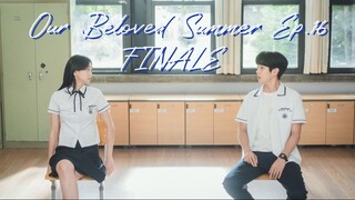 🇰🇷 EP.16 - Our Beloved Summer 2021 [EngSub] FINALE