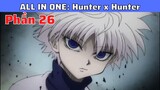 Tóm Tắt Anime: Hunter x Hunter - Thợ săn tí hon season 1 [P26]