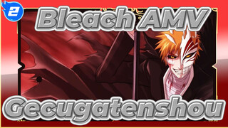 [Bleach AMV] (epic) Let Me Show You the Final Gecugatenshou!_2
