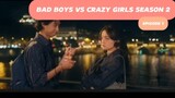 Bad boys VS Crazy Girls 2 Episode 1 | Megan domani Devano Danendra #seriesterbaru