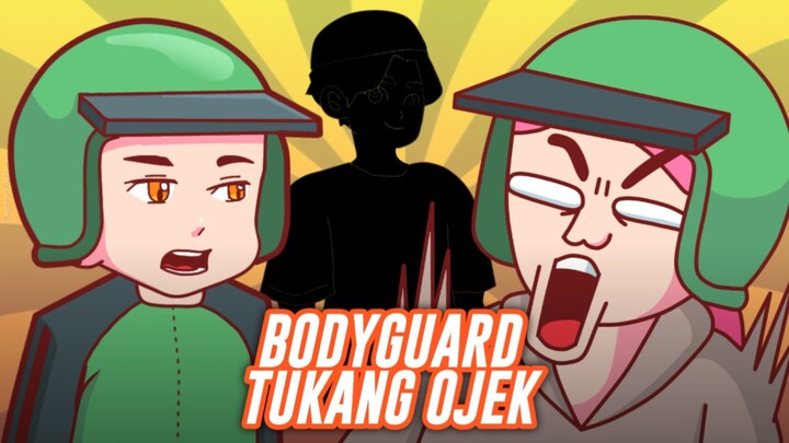 Bodyguard Tukang Ojek