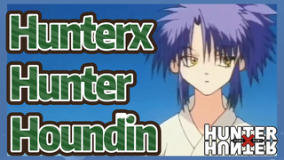 HunterxHunter Houndin