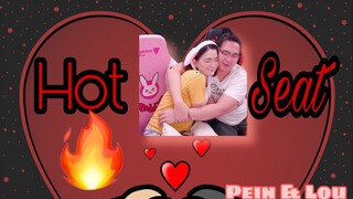 Hot seat! |Pein & lou