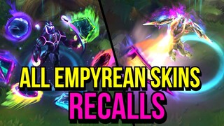 All Empyrean Skins Recalls | League of Legends