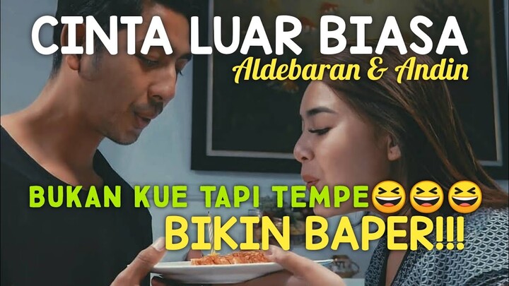 FMV IKATAN CINTA ALDEBARAN & ANDIN CINTA LUAR BIASA || BIKIN BAPER❤️❤️❤️