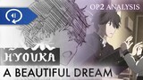 The Dazzling Layouts and Foreshadowing of Hyouka's Second OP