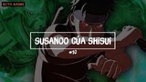 Naruto - Top 10 Susanoo Mạnh Nhất Từng Xuất Hiện Trong Naruto - Ruto Anime