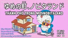 Doraemon: Thành phố trong mơ, NobitaLand - Dõi theo Doraemon[VietSub]