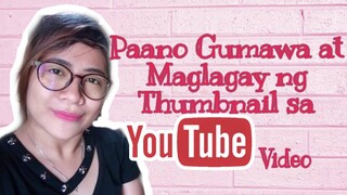 Paano Maglagay ng Thumbnail sa YouTube video |Tutorial | Easy!