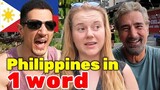 Foreigners describe the Philippines in 1 word (street interviews)