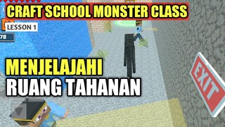 CRAFT SCHOOL MONSTER CLASS LESSON 1 MENJELAJAHI RUANG TAHANAN GAMEPLAY