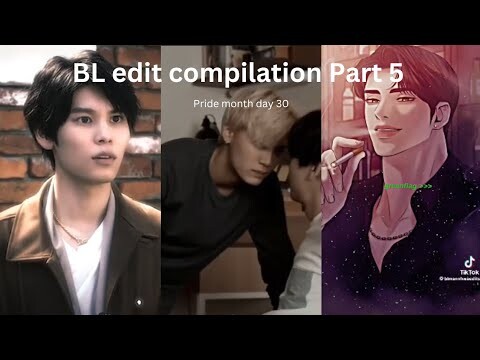 BL edit compilation Part 5 (warning don't watch around parents) Pride Month day 30