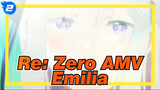 [Re: Zero AMV] Love You From Zero! Emilia, I Love You the Best_2