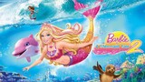 Barbie in a mermaid tale 2.