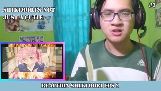 REACTION SHIKIMORI EPISODE 2 #3